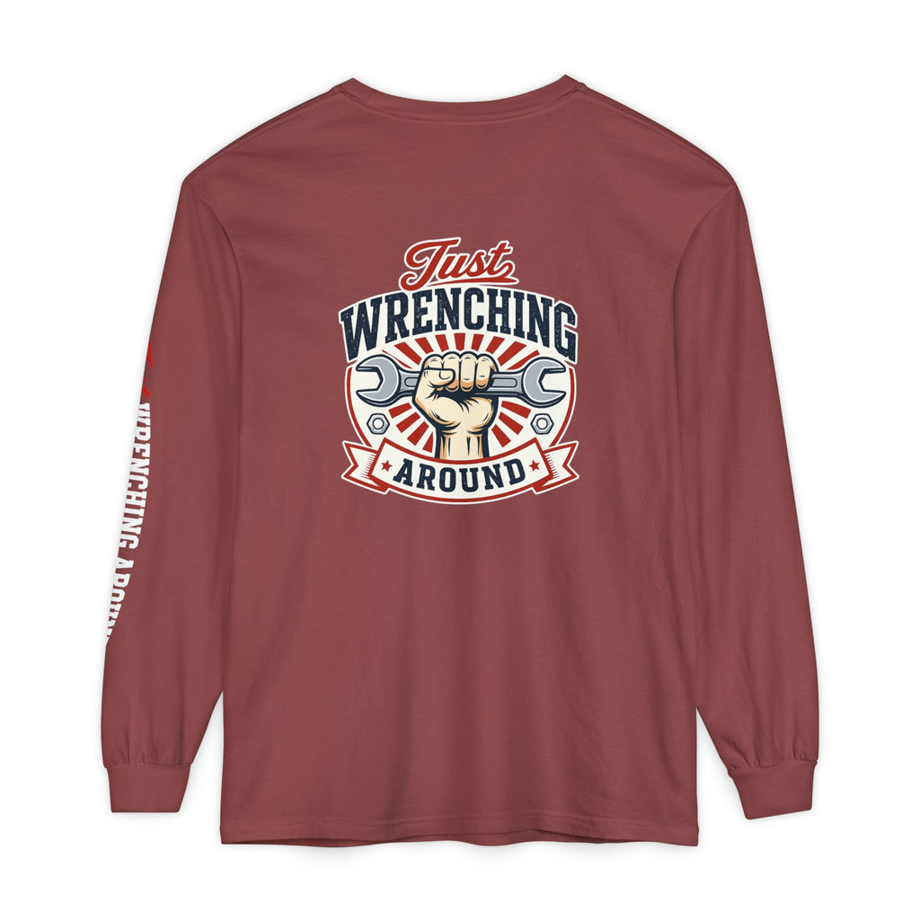 Just Wrenching Around Long Sleeve T-Shirt