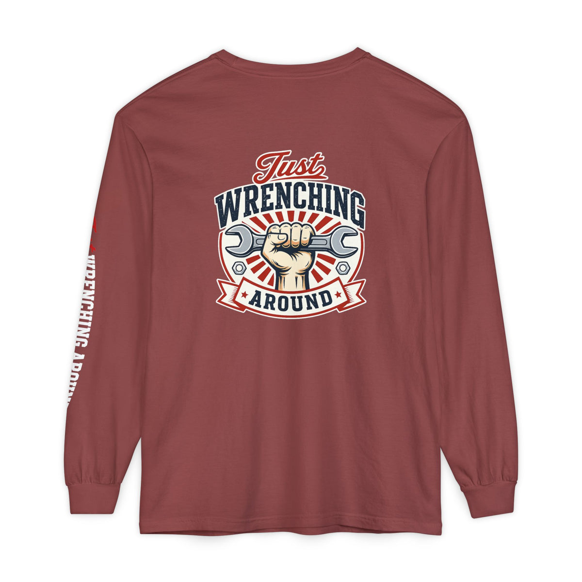 Just Wrenching Around Long Sleeve T-Shirt