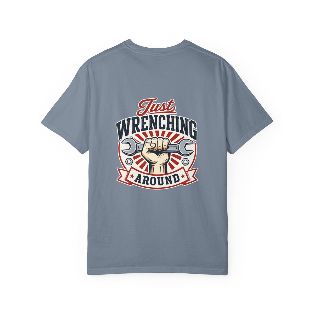 Just Wrenching Around Short Sleeve T-Shirt