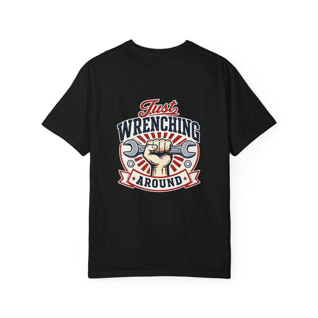 Just Wrenching Around Short Sleeve T-Shirt
