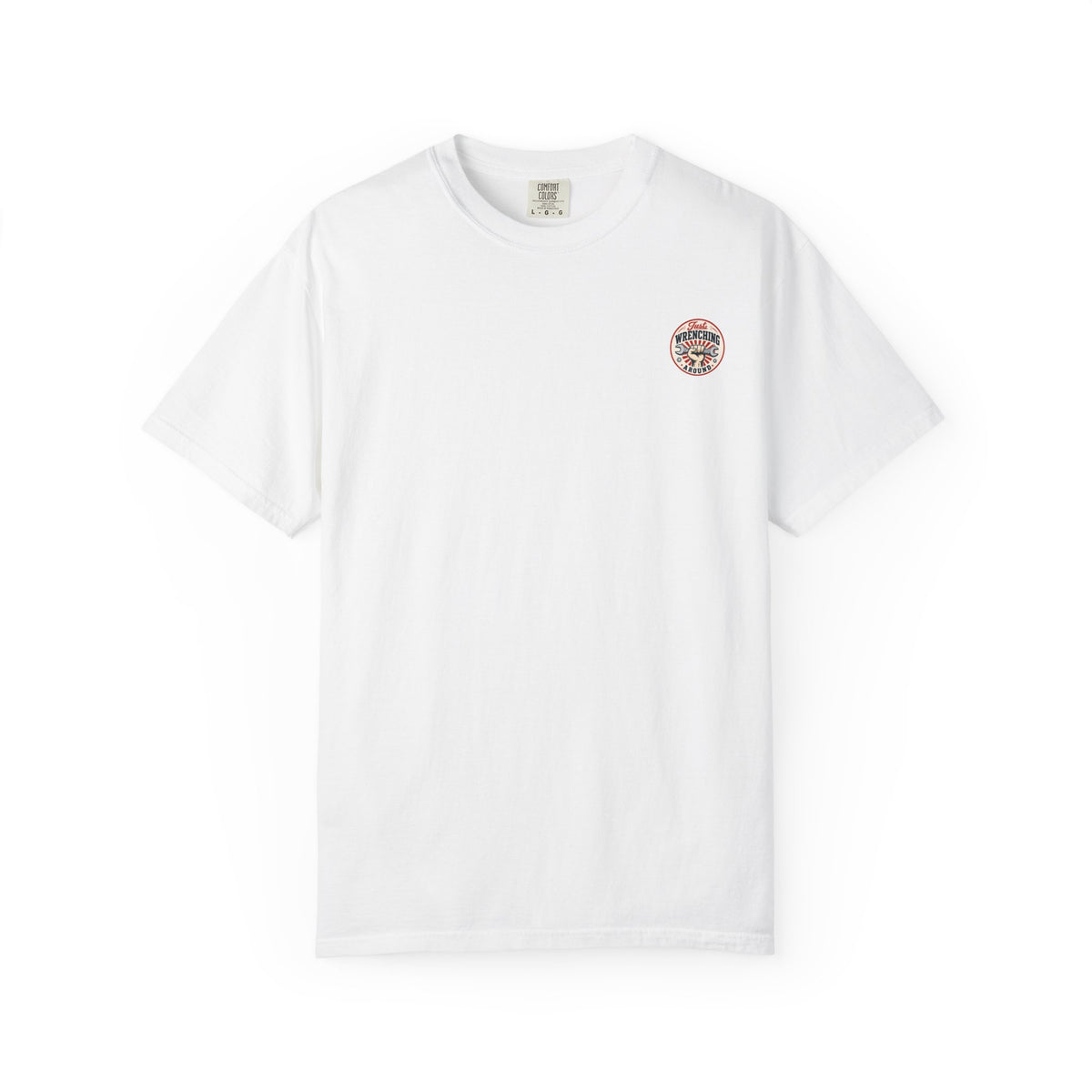 Just Wrenching Around Short Sleeve T-Shirt